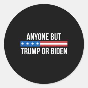 But Trump Or Biden - Classic Round Sticker