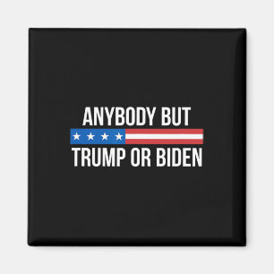 But Trump Or Biden - Magnet