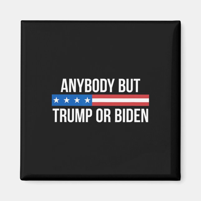 But Trump Or Biden -  Magnet (Front)