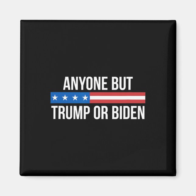 But Trump Or Biden -  Magnet (Front)