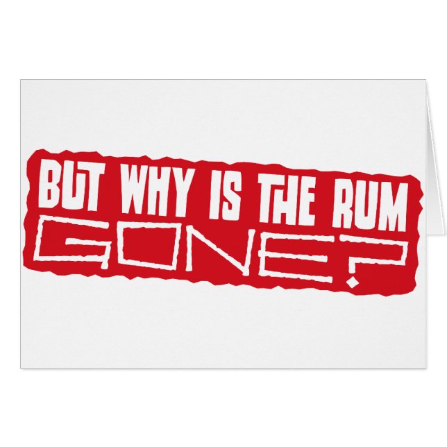 But why is the rum gone? (Front Horizontal)