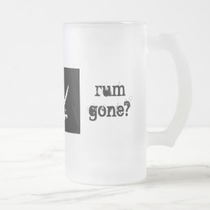 but why is the rum gone? frosted glass beer mug