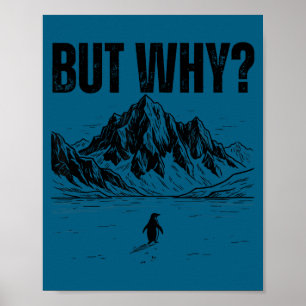 But why nihilist penguin head towards the mountain poster