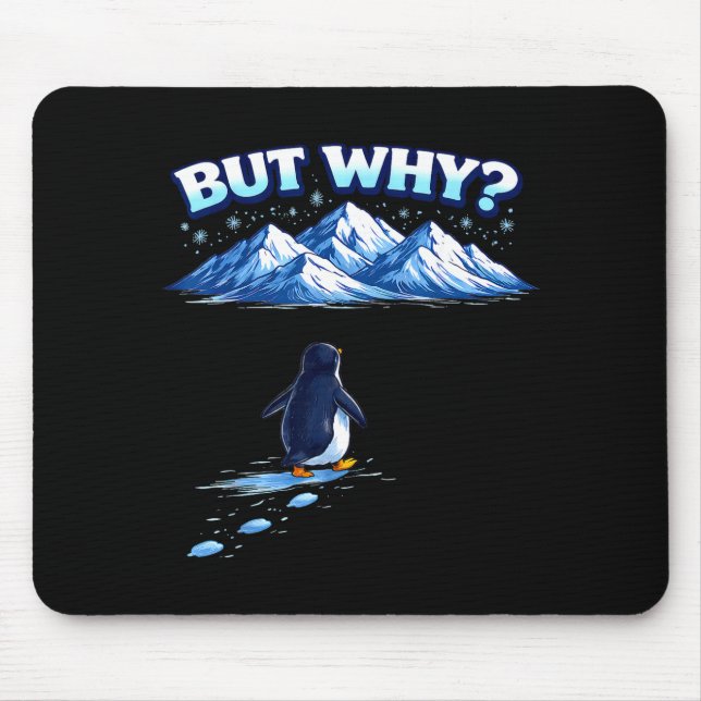 But why nihilist penguin mountain hiking meme mouse mat (Front)