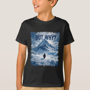 But Why Penguin Mountain Nihilist Penguin Walking T-Shirt