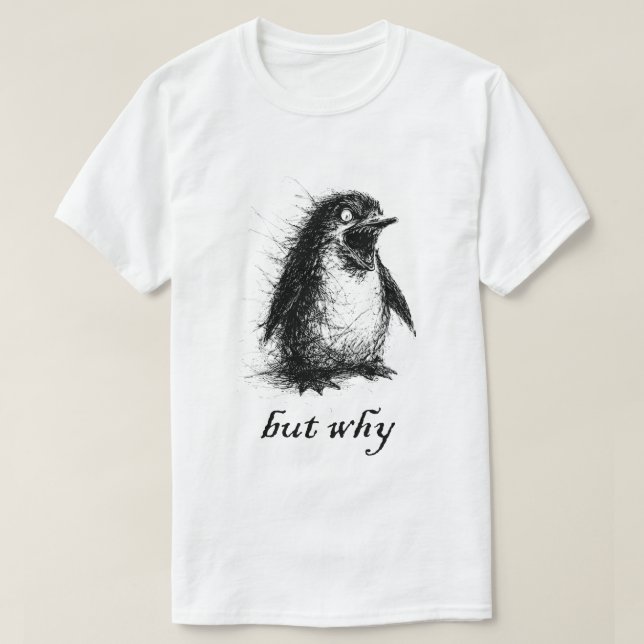 but why penguin T-Shirt (Design Front)