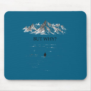 But why_ thoughtful penguin mountains graphic art mouse mat