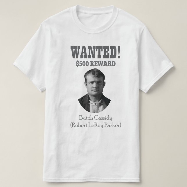 Butch Cassidy Wanted 🚨 Wild West Outlaw USA  T-Shirt (Design Front)