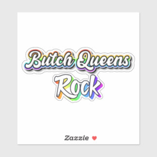 Butch Queens rock