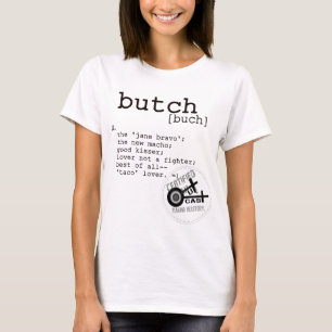 BUTCH T-Shirt