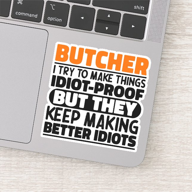 Butcher I Try To Make Things Funny Quote Butcher  (Detail)