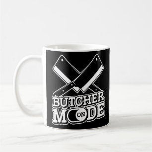 Butcher Mode On  Kitchen Knife Cutting Meat Job Bu Coffee Mug