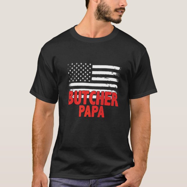 Butcher Papa American Flag Father's Day T-Shirt (Front)