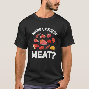 Butcher Wanna Piece Of Meat Butchering T-Shirt