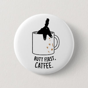 Butt First, Cat-fee Cat Button Pin