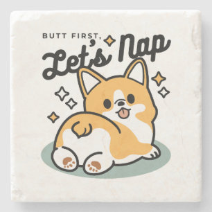 Butt First, Let's Nap – Cute Corgi Butt Cartoon Stone Coaster