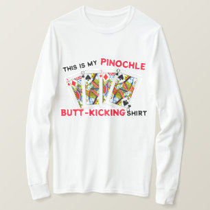 Butt Kicking Pinochle Playing   T-Shirt