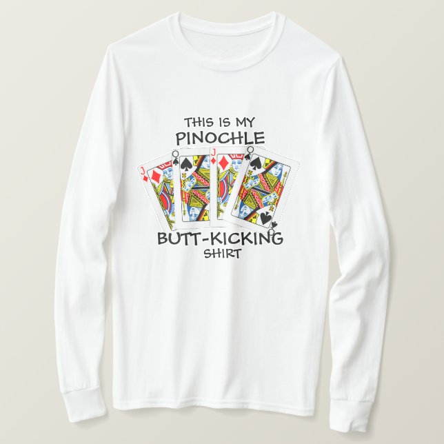 Butt Kicking Pinochle Playing   T-Shirt (Design Front)