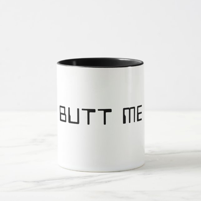 butt me cool smoker trendy quote funny word slang mug (Center)