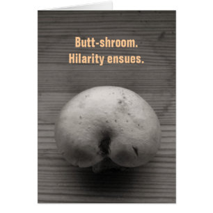 Butt-shroom