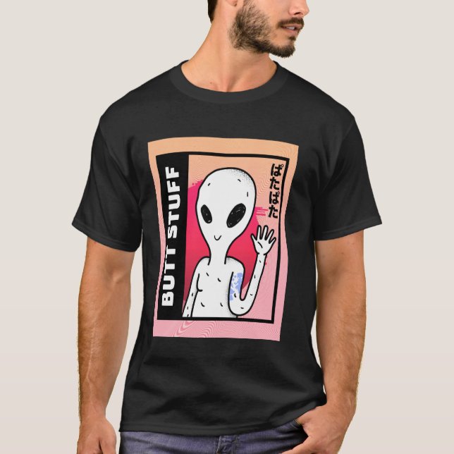 Butt Stuff Alien  Psychedelic Trippy Pastel Goth T-Shirt (Front)