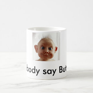 Butt Ugly Coffee Mug
