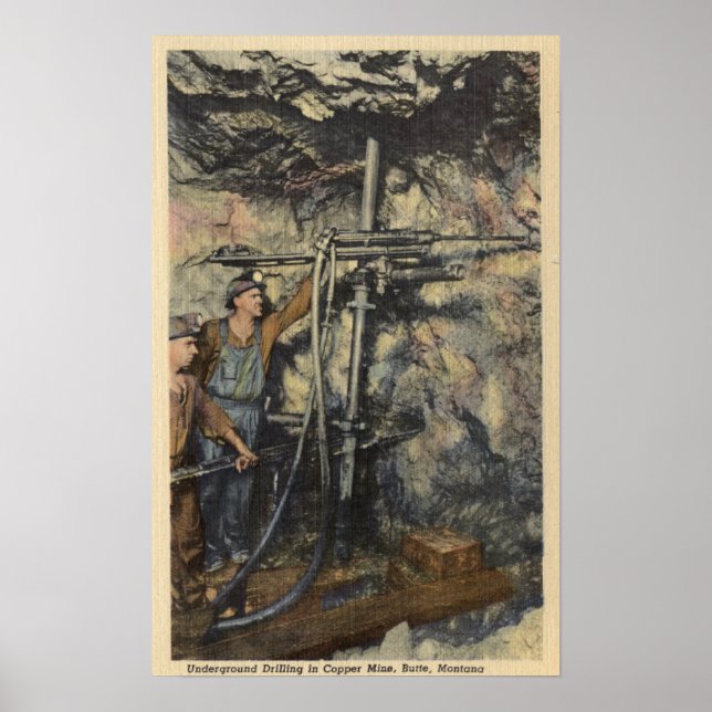 Butte, Montana - Underground Drilling in Copper Poster (Front)