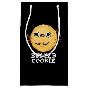 Butter Cookie Funny Food Pun Dark BG Small Gift Bag