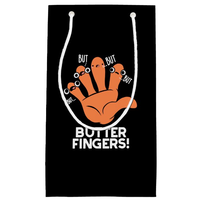 Butter Fingers Funny Anatomy Pun Dark BG Small Gift Bag (Front)