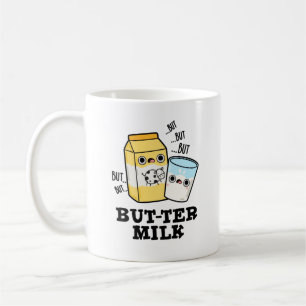 Butter Milk Funny Food Dairy Pun  Coffee Mug