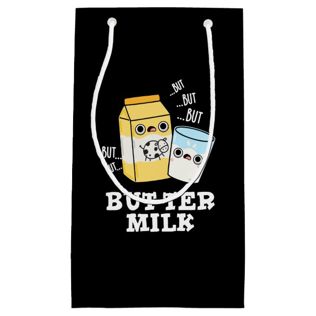 Butter Milk Funny Food Dairy Pun Dark BG Small Gift Bag (Front)