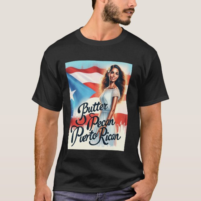 Butter Pecan Puerto Rican Puerto Rican Pride Desig T-Shirt (Front)