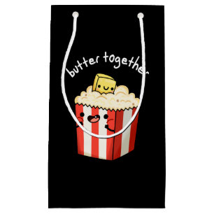 Butter Together Funny Butter Popcorn Pun Dark BG Small Gift Bag