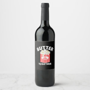 BUTTER Together Movie Popcorn Wine Label