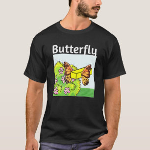 Butter Up Butterfly And Fry Out Of The Cocoon Over T-Shirt