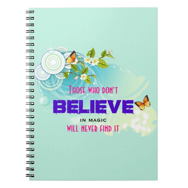 Butterflies and Flower Blossoms with Magic Quote Notebook (Front)