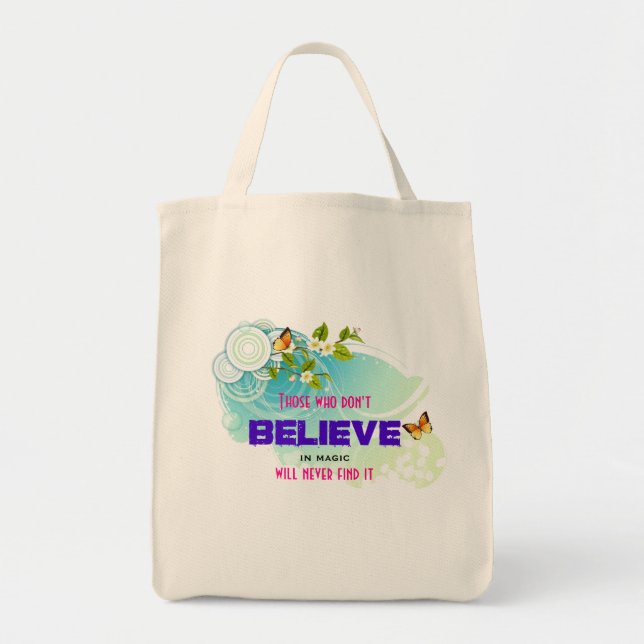 Butterflies and Flower Blossoms with Magic Quote Tote Bag (Front)
