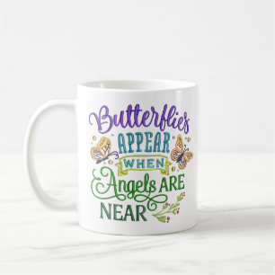 Butterflies Appear Angel Inspirational Quote Coffee Mug