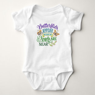 Butterflies Appear Angels Near Quote Cute Saying Baby Bodysuit