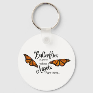 Butterflies appear when Angels are near     Key Ring