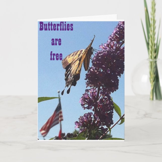 BUTTERFLIES ARE FREE/ON YOUR BIRTHDAY SO ARE "YOU" CARD (Front)