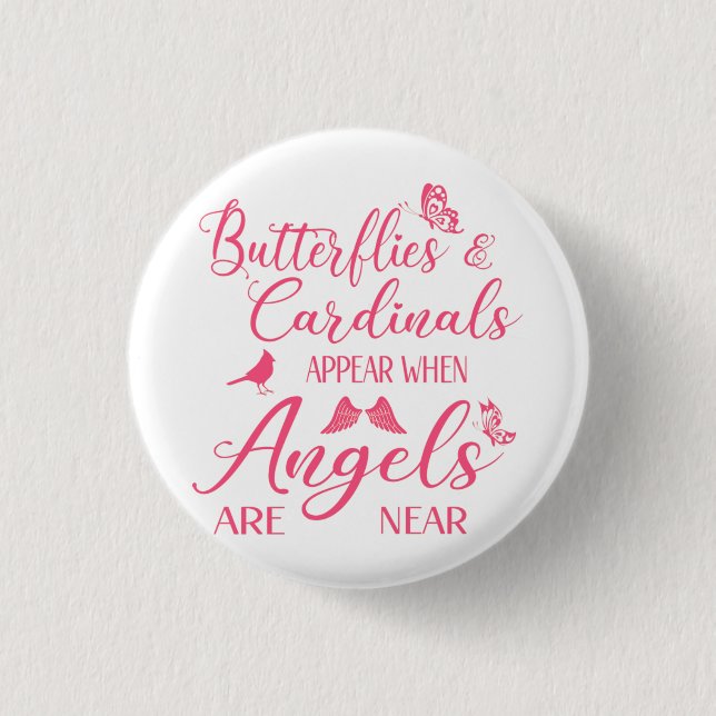 Butterflies & Cardinals Appear When Angel Are Near 3 Cm Round Badge (Front)