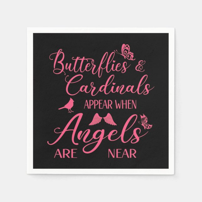 Butterflies & Cardinals Appear When Angel Are Near Napkin (Front)