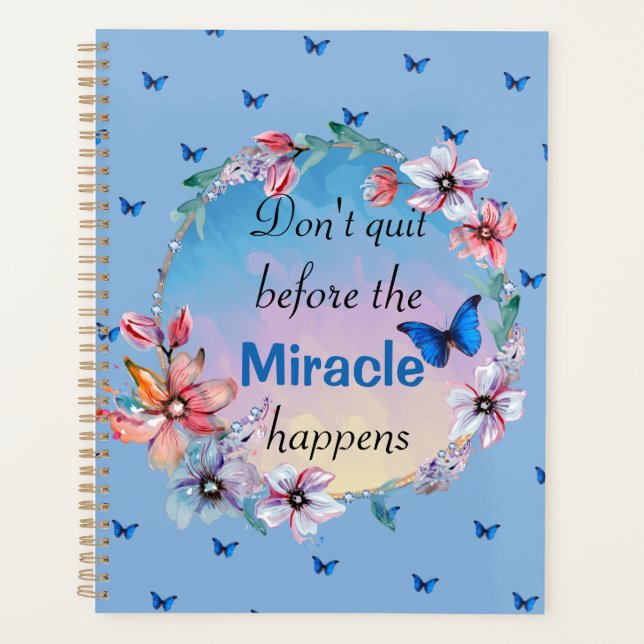 Butterflies & Flowers Positive Mindset Quote  Planner (Front)