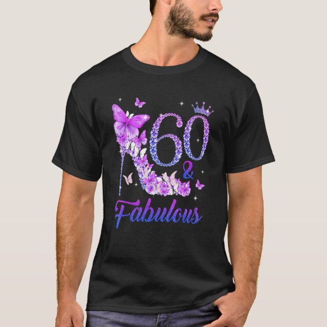 Butterflies High Heels 60 & Fabulous 60th Birthday T-Shirt (Front)