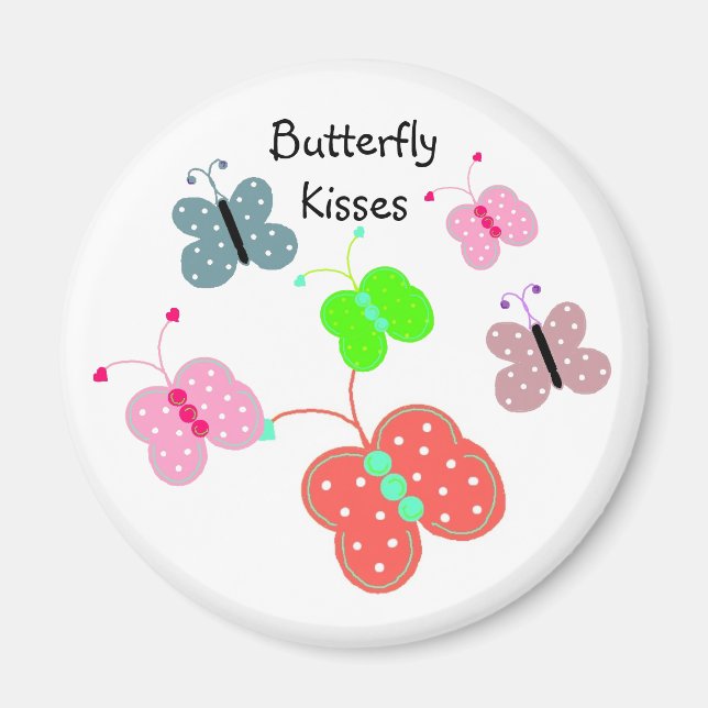 Butterflies In Every Colour Kisses Magnet (Front)