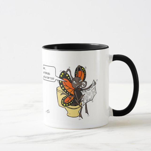 Butterflies need to poop too! mug (Right)