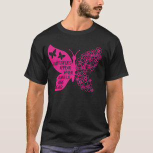 Butterfly Appear When Angels Are Near T-Shirt