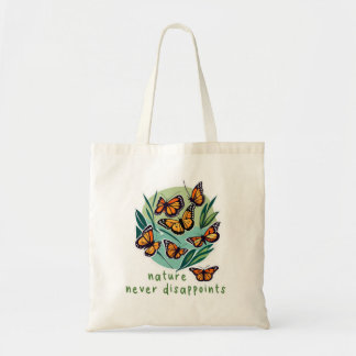 BUTTERFLY Art NATURE NEVER DISAPPOINTS Tote Bag