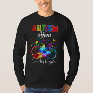 Butterfly Autism Mum I Love My Daughter Support Au T-Shirt
